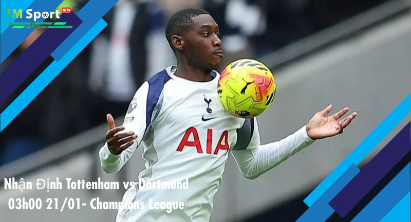 Đội hình dự kiến trước trận Tottenham vs Dortmund Đội hình dự kiến trước trận Tottenham vs Dortmund